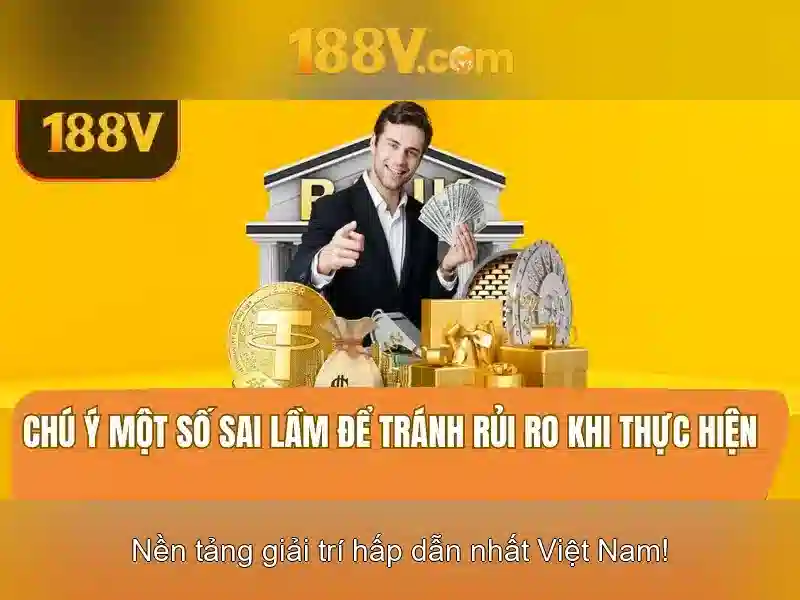 Những thách thức và cách vượt qua 188V