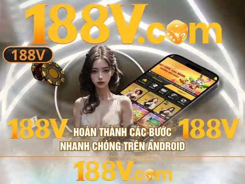tải 188v — Trải nghiệm hoàn hảo và đánh giá chuyên sâu